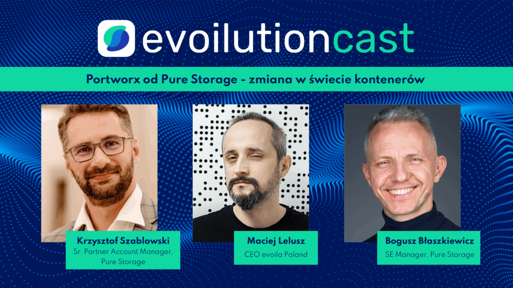 Portworx od Pure Storage – zmiana w świecie kontenerów