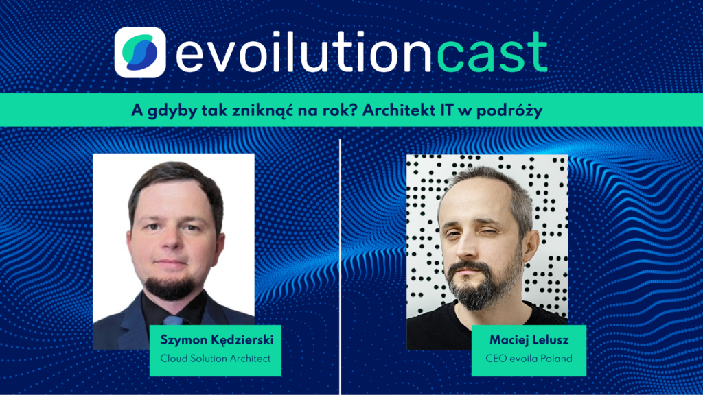 A gdyby tak zniknąć na rok? Architekt IT w podróży