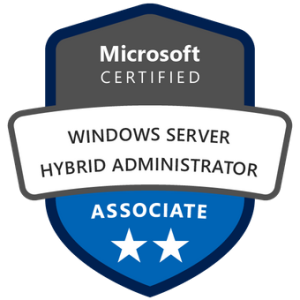 Microsoft Certified: Windows Server Hybrid Administrator Associate